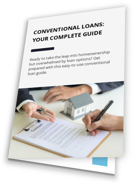 Conventional Loans: Your Complete Guide