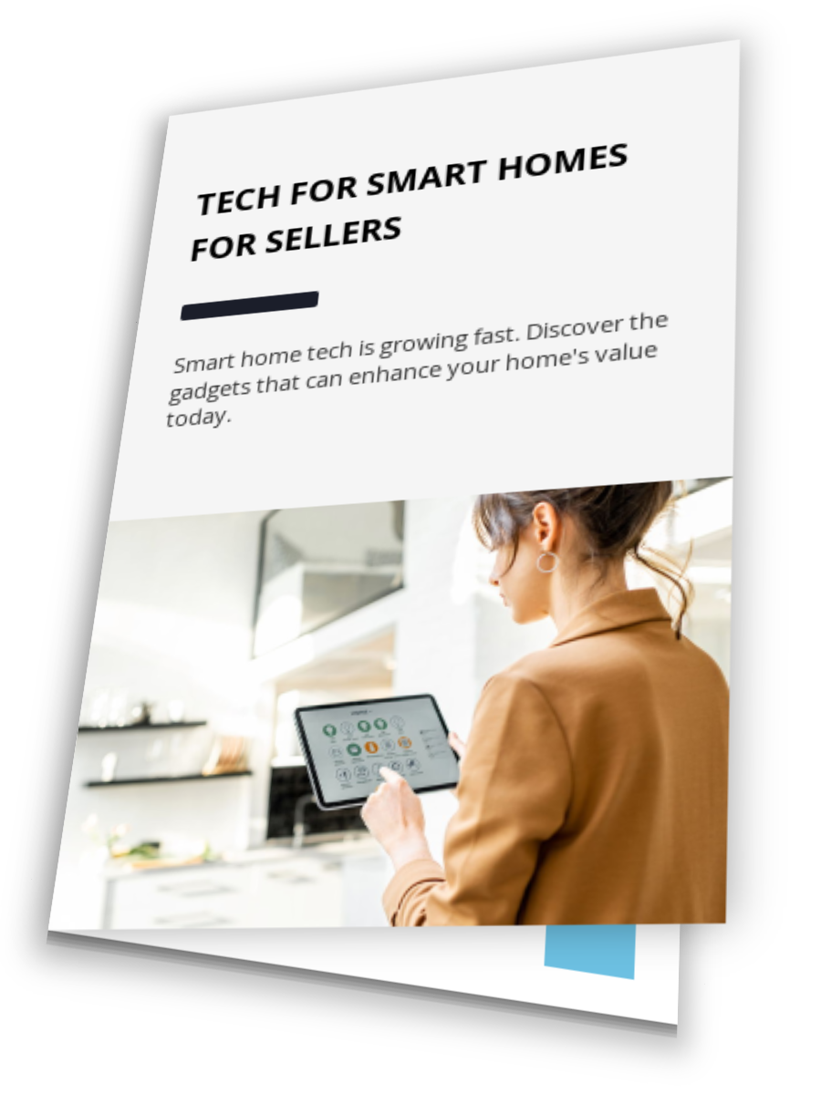 Tech For Smart Homes For Sellers
